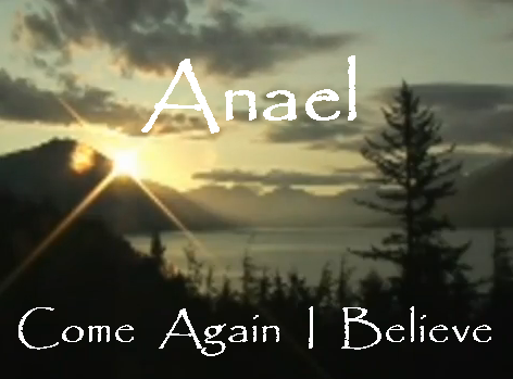 Anael Come Again I Believe Sunrise Scene