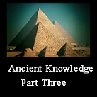 Ancient Knowledge Pt.3 Pyramids, Monuments & Megaliths, Ley Lines (Earth's Energy Grid)