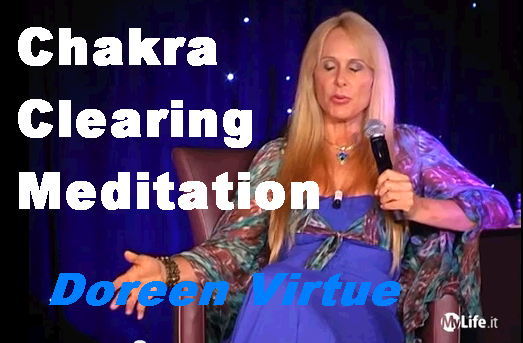 Doreen Virtue Chakra Clearing Meditation