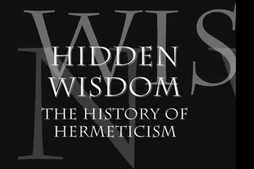 Hidden Wisdom - The History of Hermeticism