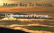 The Master Key To Success: Definiteness of Purpose by Napoleon Hill