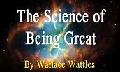  The Science of Being Great by Wallance Wattles