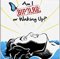 Bipolar Disorder or Spiritual Awakening Video Series