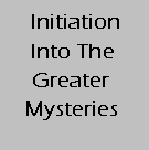Gnosis Video Tutorial Lesson - Initiation Into The Greater Myseries