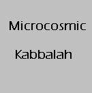Gnosis Video Tutorial Lesson - Microcosmic Kabbalah