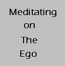 Gnosis Video Tutorial Lesson - Meditating On The Ego