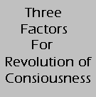 Gnosis Video Tutorial Lesson - Three Factors For Revolution of Consciousness