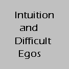 Gnosis Video Tutorial Lesson - Intuition and Difficult Egos