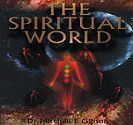 The Spiritual World Consciousness and Science