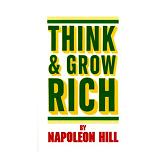  Think and Grow Rich by Napoleon Hill